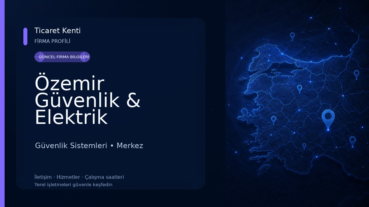Özemir Güvenlik & Elektrik Güvenlik Sistemleri