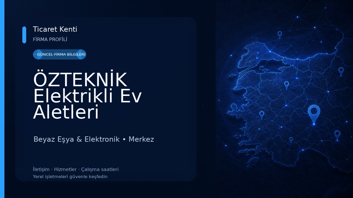 ÖZTEKNİK Elektrikli Ev Aletleri