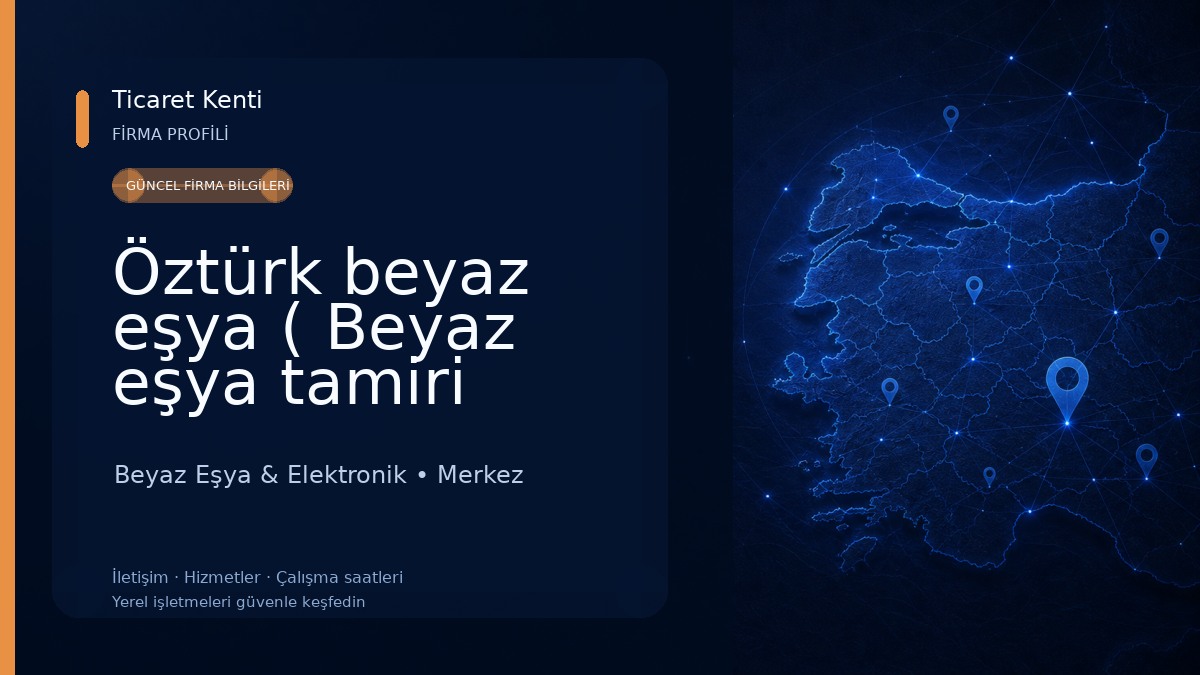 Öztürk beyaz eşya ( Beyaz eşya tamiri tokat)