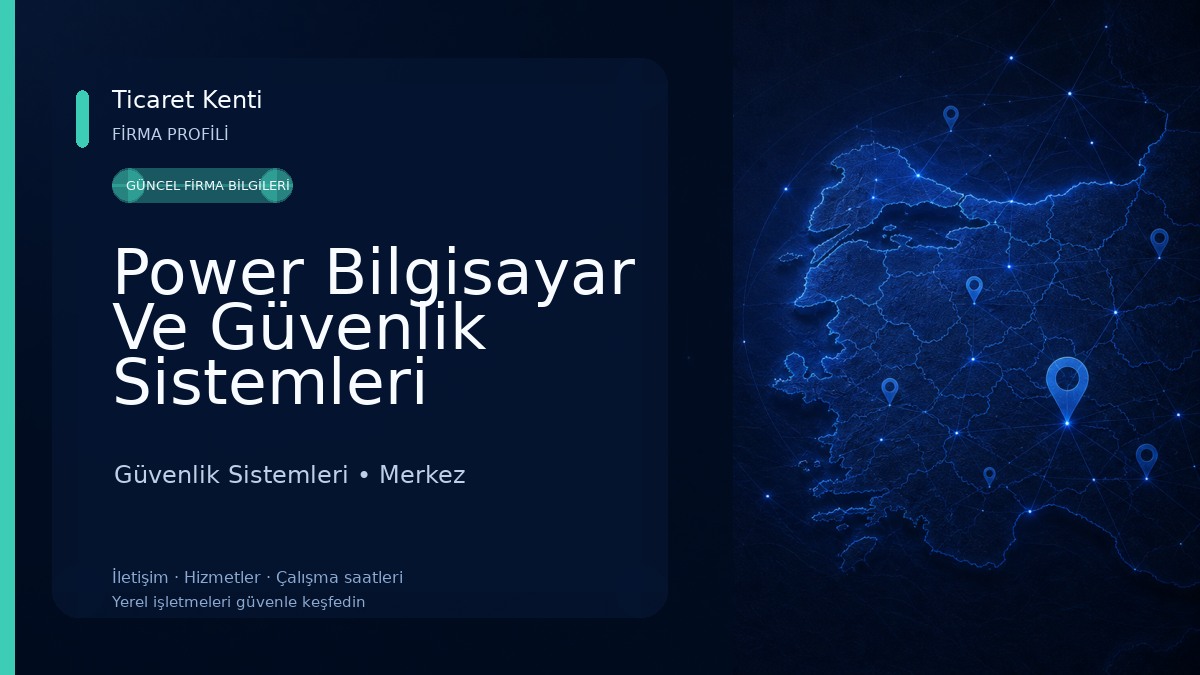 Power Bilgisayar Ve Güvenlik Sistemleri