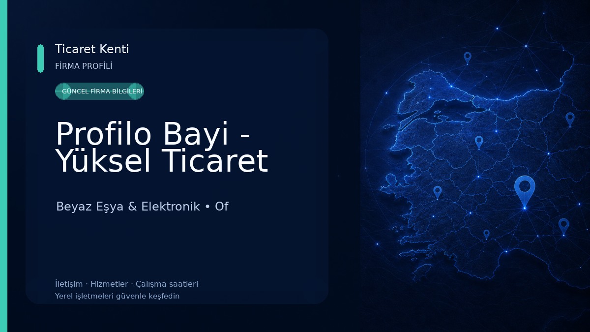 Profilo Bayi - Yüksel Ticaret Beyaz Eşya & Elektronik