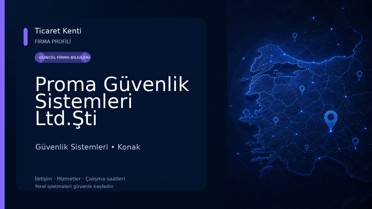 Proma Güvenlik Sistemleri Ltd.Şti Güvenlik Sistemleri