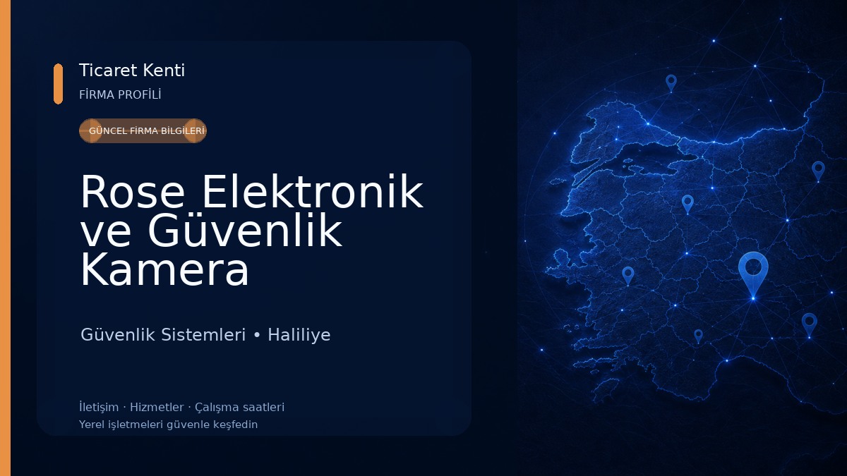 Rose Elektronik ve Güvenlik Kamera Sistemleri Güvenlik Sistemleri