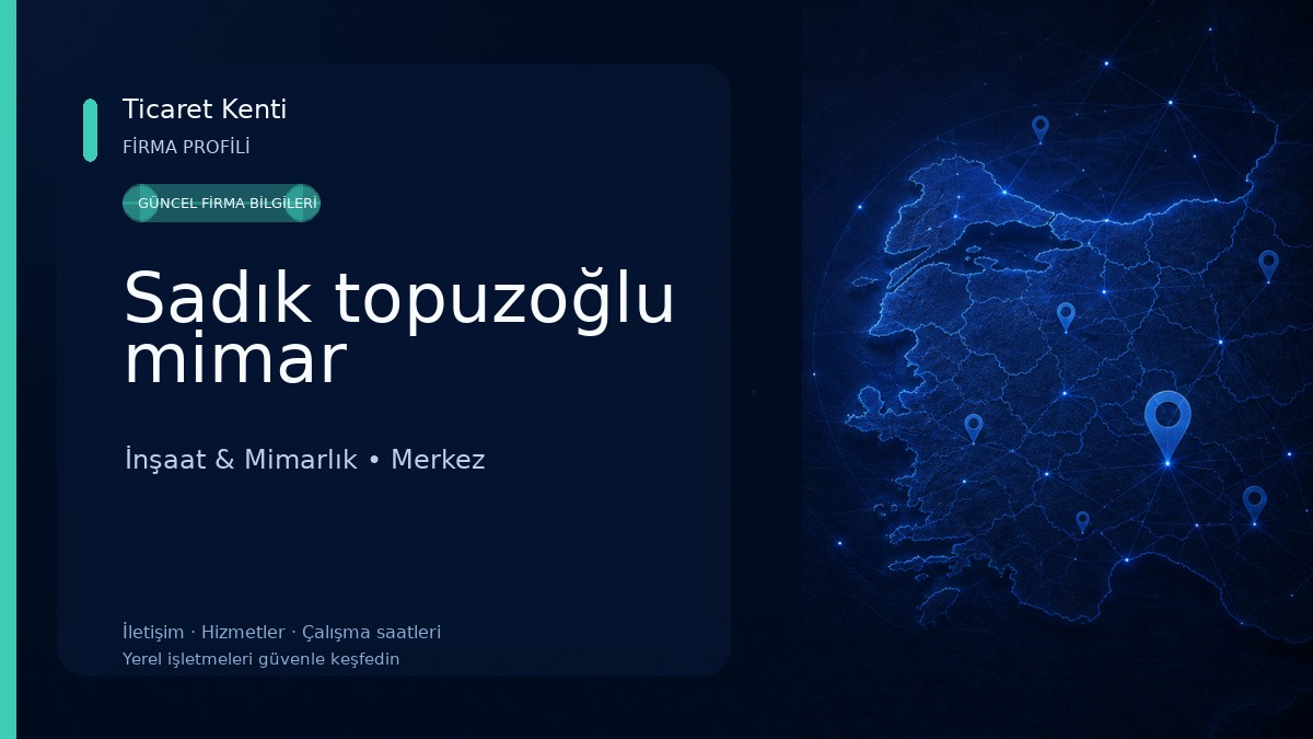 Sadık topuzoğlu mimar