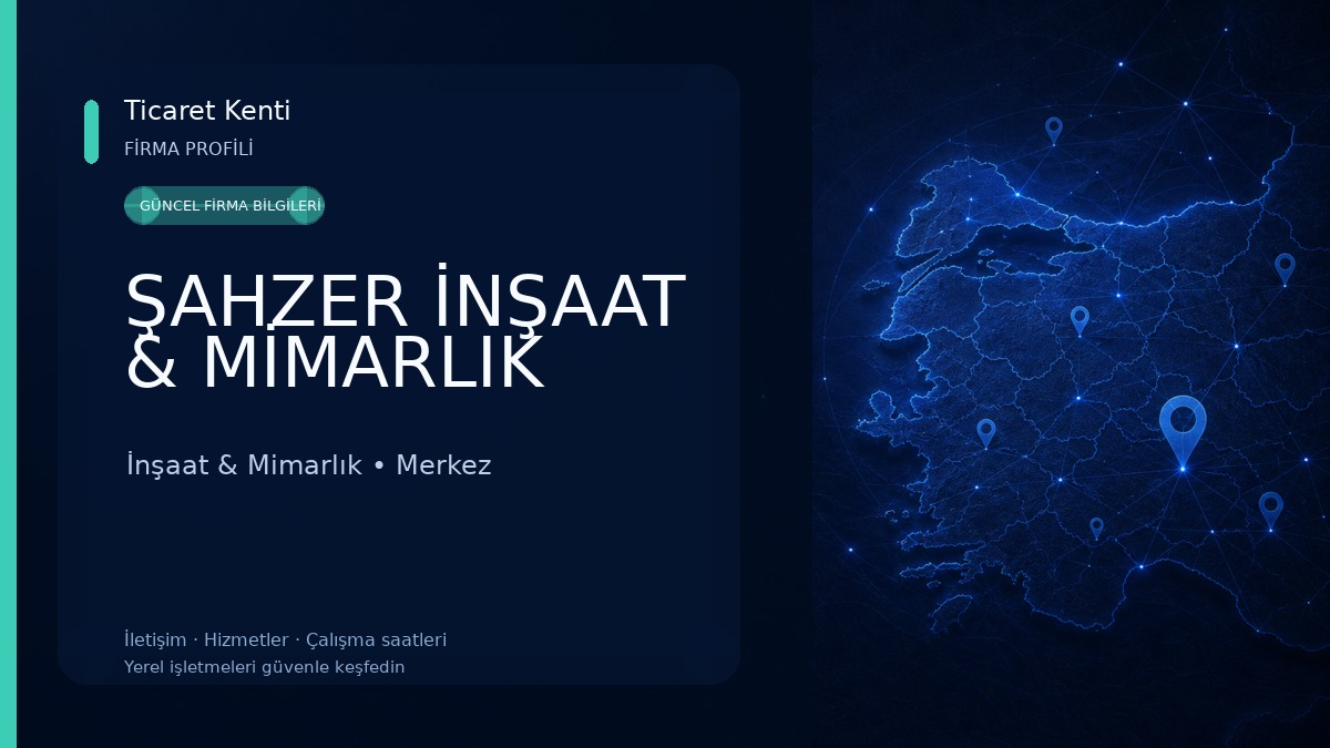 ŞAHZER İNŞAAT & MİMARLIK İnşaat & Mimarlık