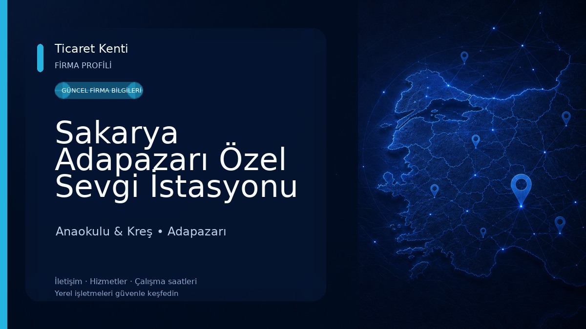 Sakarya Adapazarı Özel Sevgi İstasyonu Kreş ve Gündüz Bakım Evi & Adapazarı En İyi Anaokulu