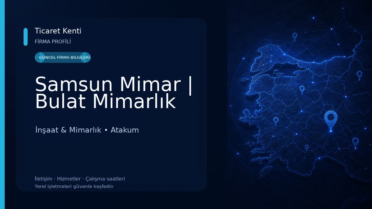 Samsun Mimar | Bulat Mimarlık