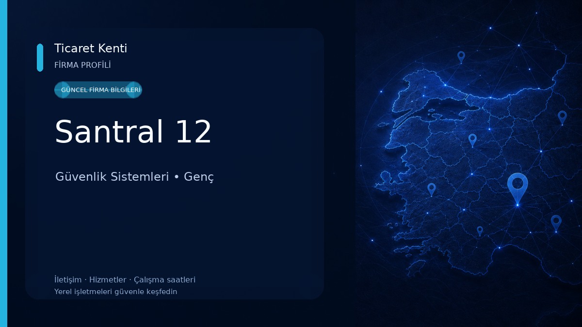 Santral 12 Güvenlik Sistemleri