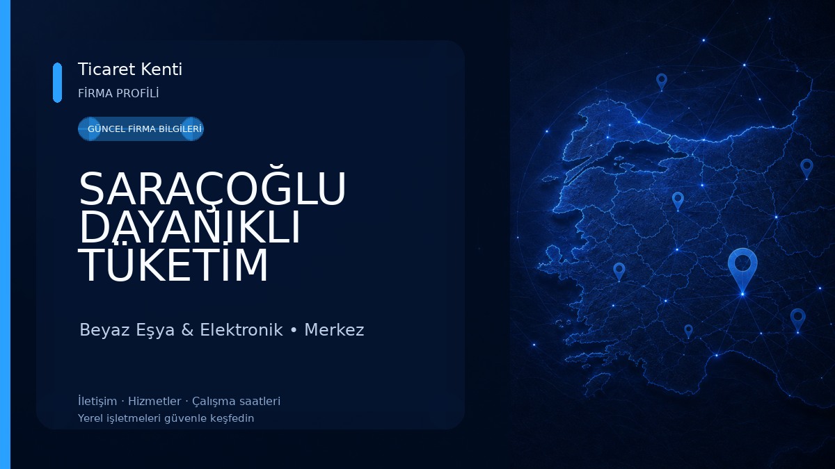 SARAÇOĞLU DAYANIKLI TÜKETİM MALZEMELERİ Beyaz Eşya & Elektronik