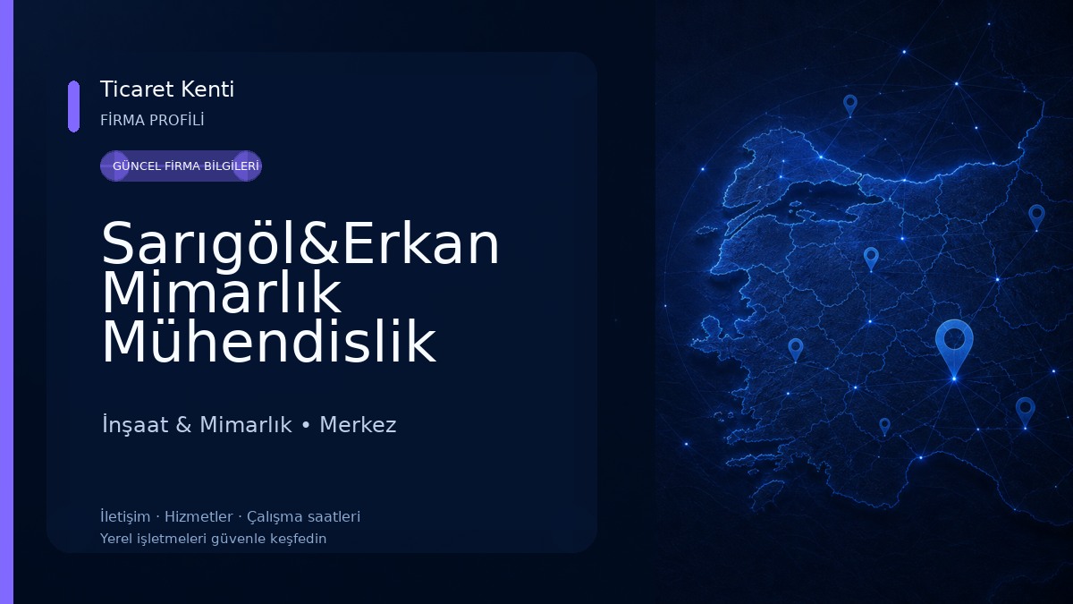 Sarıgöl&Erkan Mimarlık Mühendislik