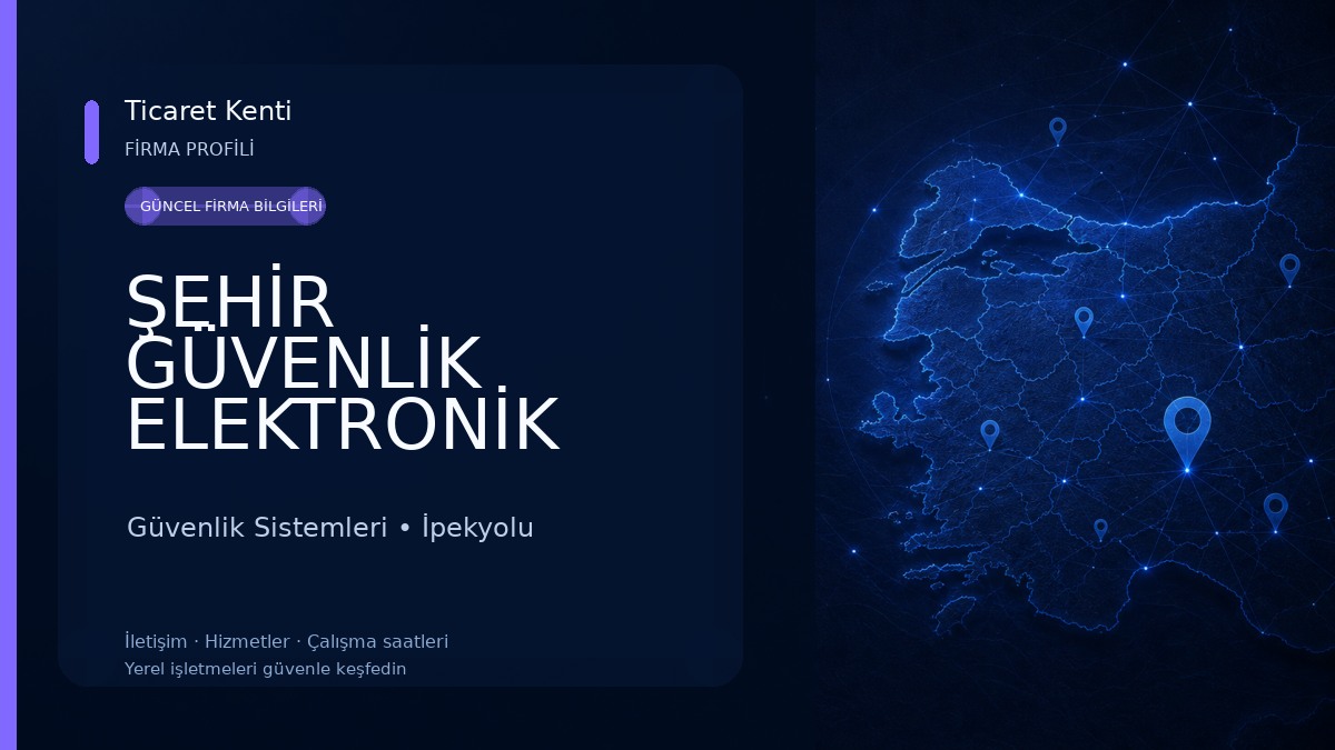 ŞEHİR GÜVENLİK ELEKTRONİK SAN. TİC. LTD. ŞTİ Güvenlik Sistemleri