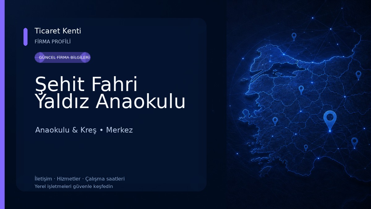 Şehit Fahri Yaldız Anaokulu Anaokulu & Kreş