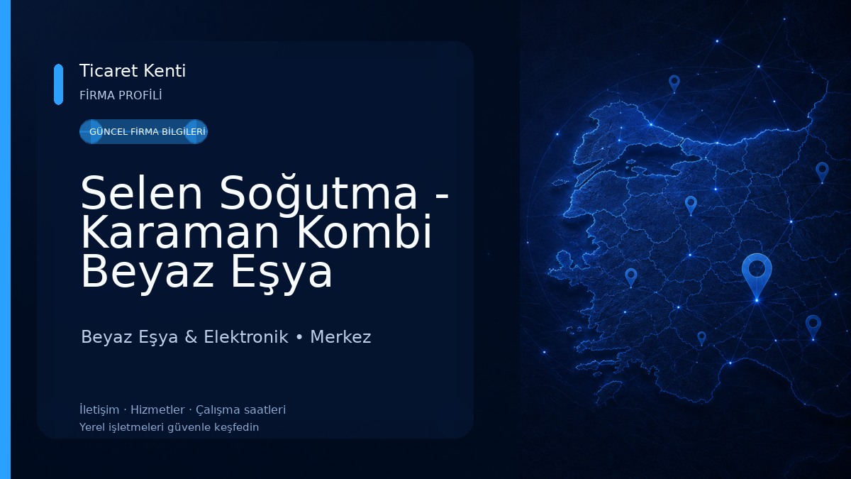 Selen Soğutma - Karaman Kombi Beyaz Eşya Tamir Teknik Servisi Beyaz Eşya & Elektronik