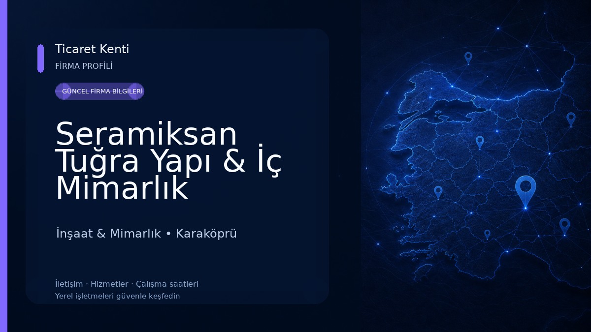 Seramiksan Tuğra Yapı & İç Mimarlık 