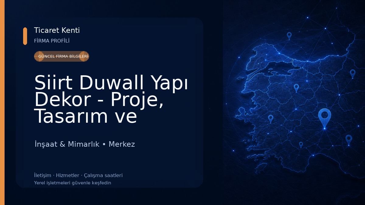 Siirt Duwall Yapı Dekor - Proje, Tasarım ve Uygulama 