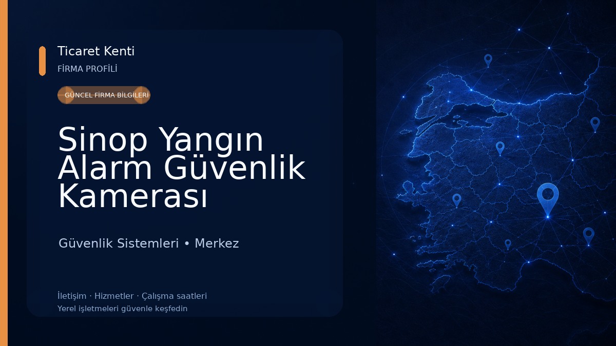 Sinop Yangın Alarm Güvenlik Kamerası Sistemleri Güvenlik Sistemleri