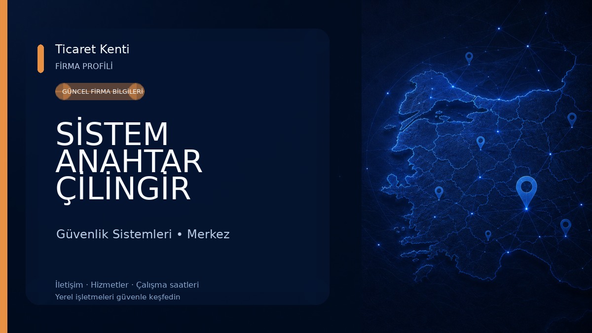 SİSTEM ANAHTAR ÇİLİNGİR Güvenlik Sistemleri