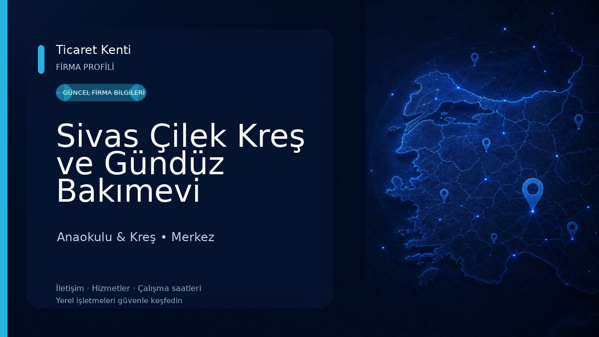 Sivas Çilek Kreş ve Gündüz Bakımevi