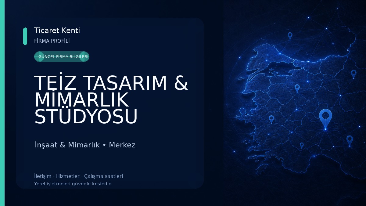 TEİZ TASARIM & MİMARLIK STÜDYOSU