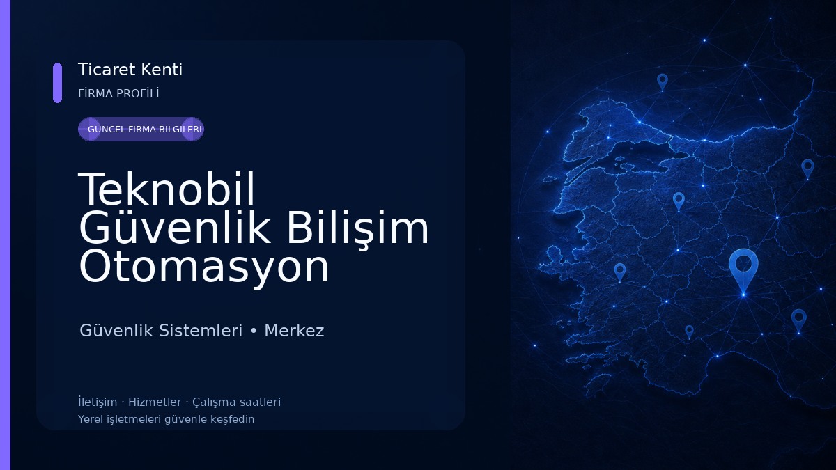 Teknobil Güvenlik Bilişim Otomasyon Sistemleri Güvenlik Sistemleri
