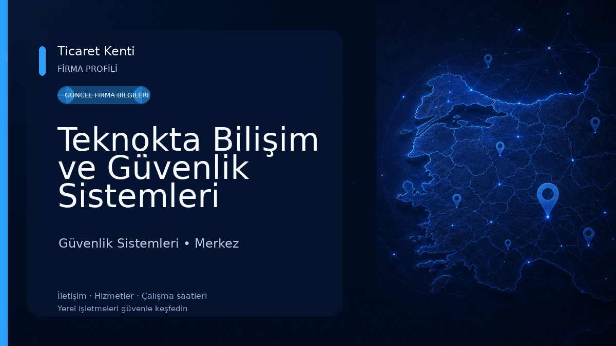 Teknokta Bilişim ve Güvenlik Sistemleri 