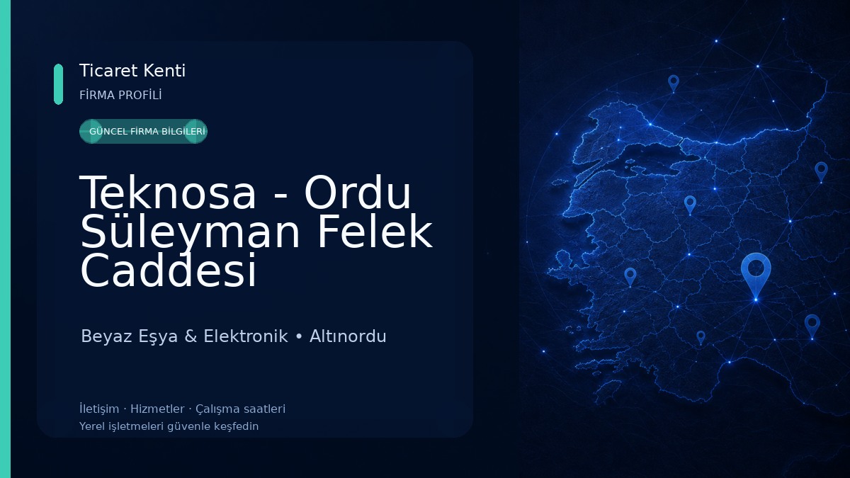 Teknosa - Ordu Süleyman Felek Caddesi