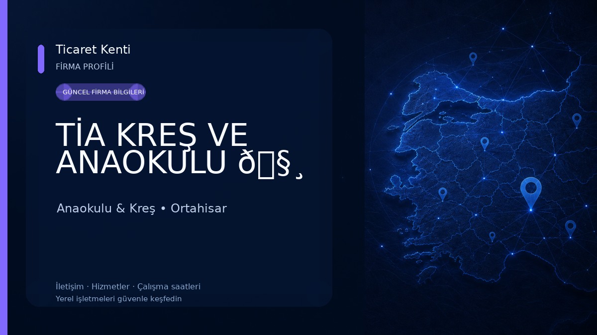 TİA KREŞ VE ANAOKULU 🧸 Anaokulu & Kreş