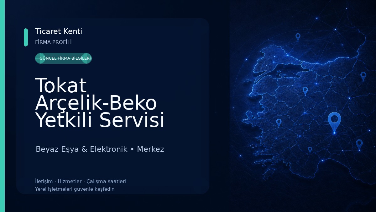 Tokat Arçelik-Beko Yetkili Servisi