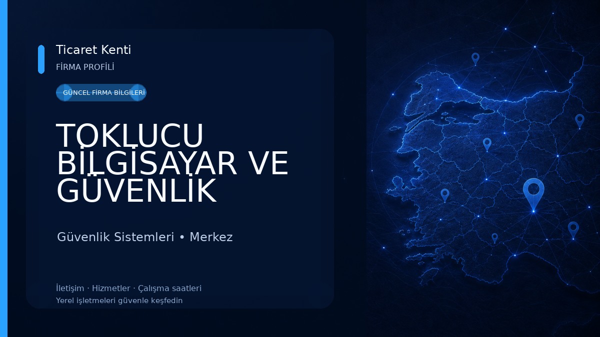 TOKLUCU BİLGİSAYAR VE GÜVENLİK SİSTEMLERİ Güvenlik Sistemleri