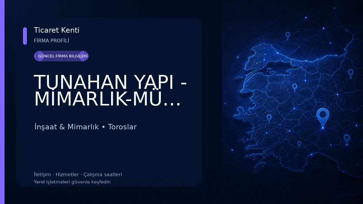 TUNAHAN YAPI - MİMARLIK-MÜHENDİSLİK-İNŞAAT