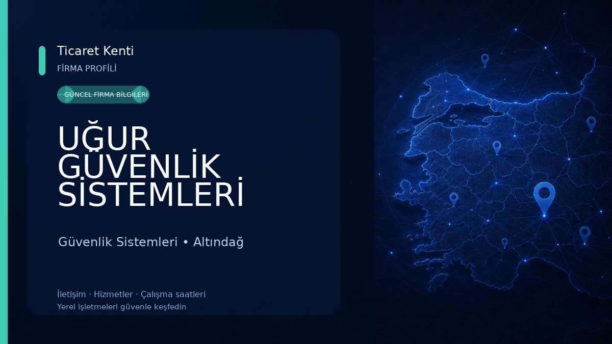 UĞUR GÜVENLİK SİSTEMLERİ SAN. TİC. LTD. ŞTİ. Güvenlik Sistemleri