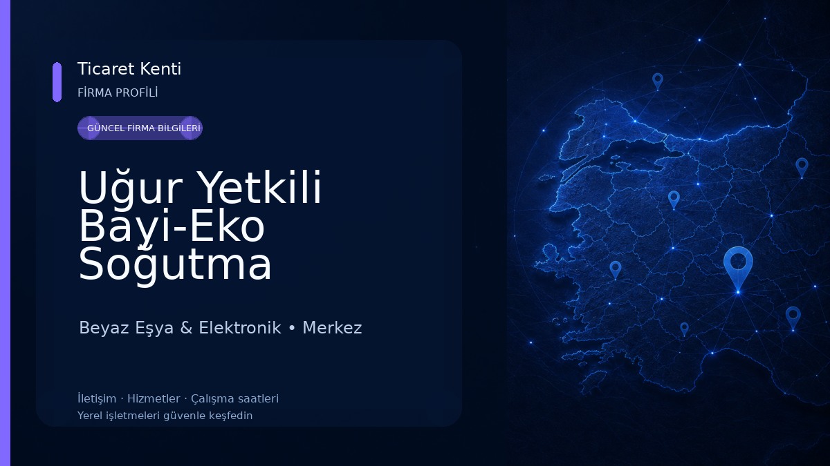 Uğur Yetkili Bayi-Eko Soğutma