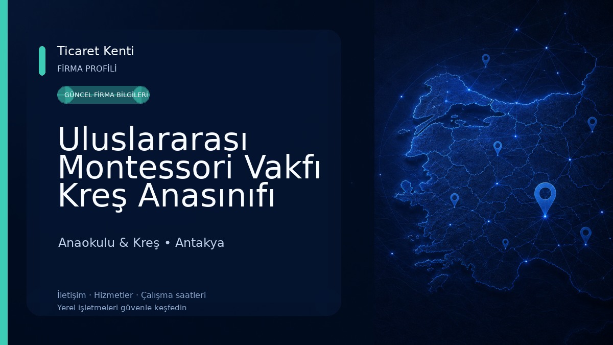 Uluslararası Montessori Vakfı Kreş Anasınıfı
