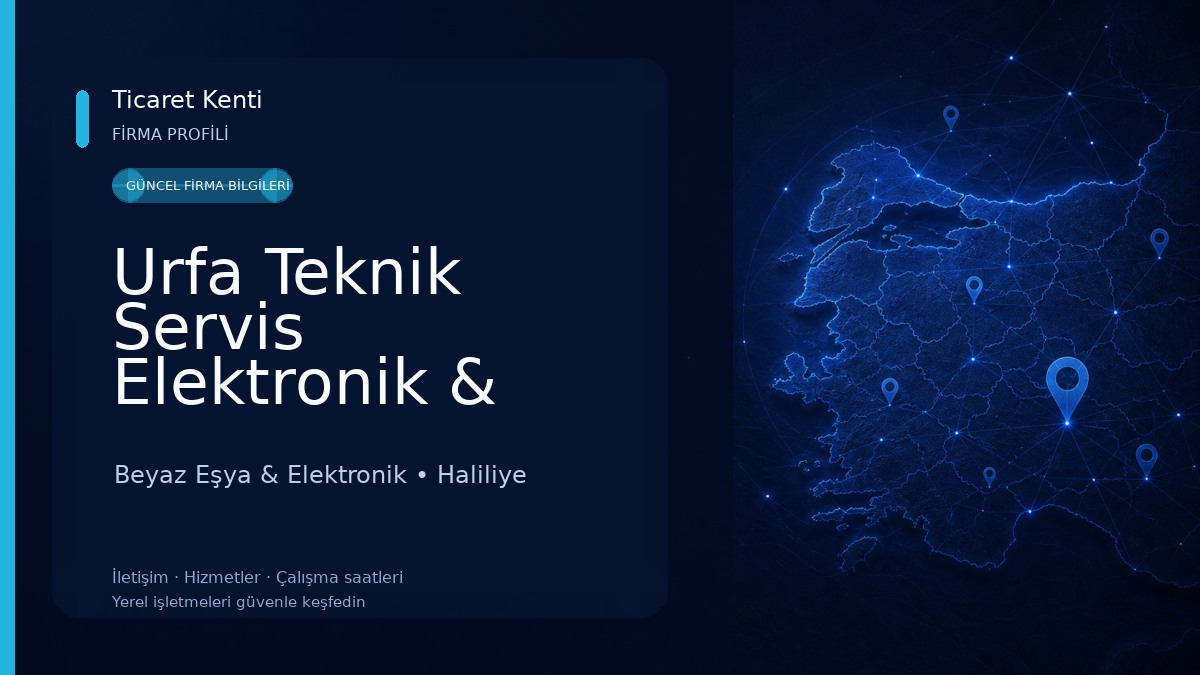 Urfa Teknik Servis Elektronik & Beyaz Eşya Tamir Merkezi Beyaz Eşya & Elektronik