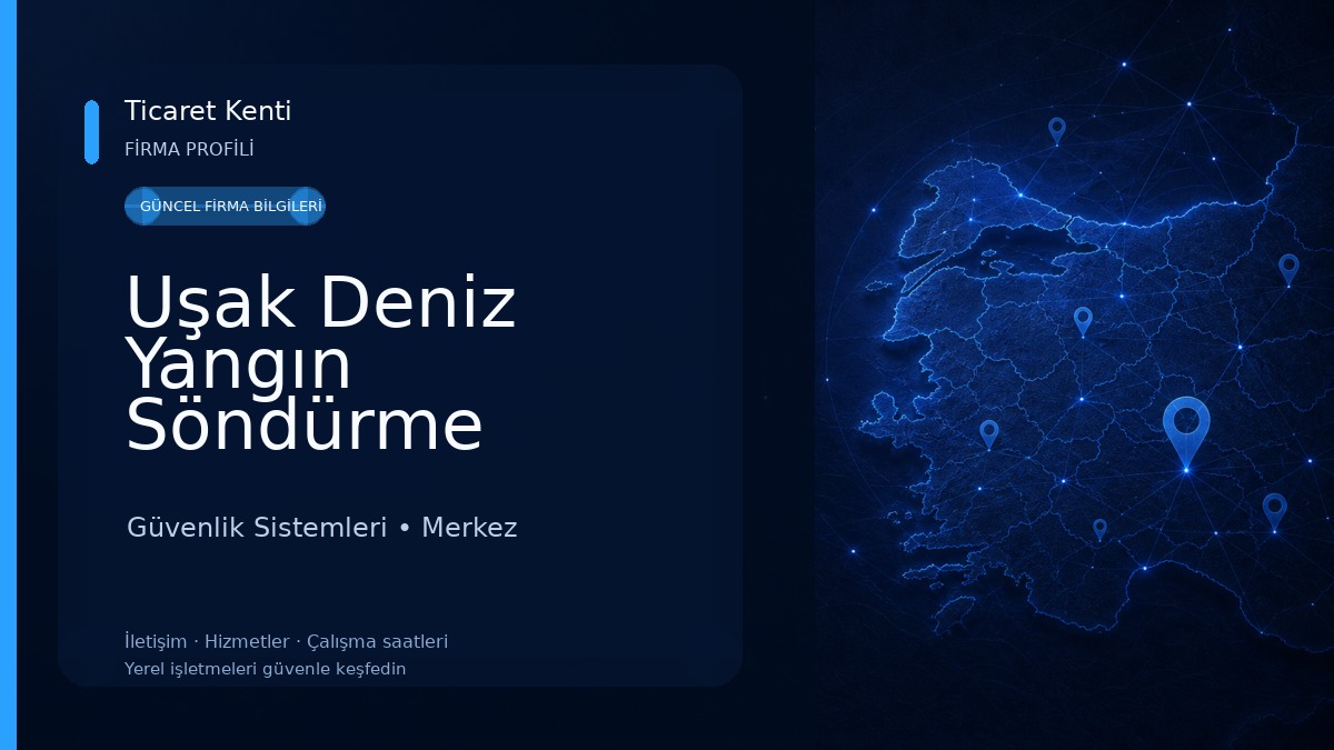 Uşak Deniz Yangın Söndürme Sistemleri 