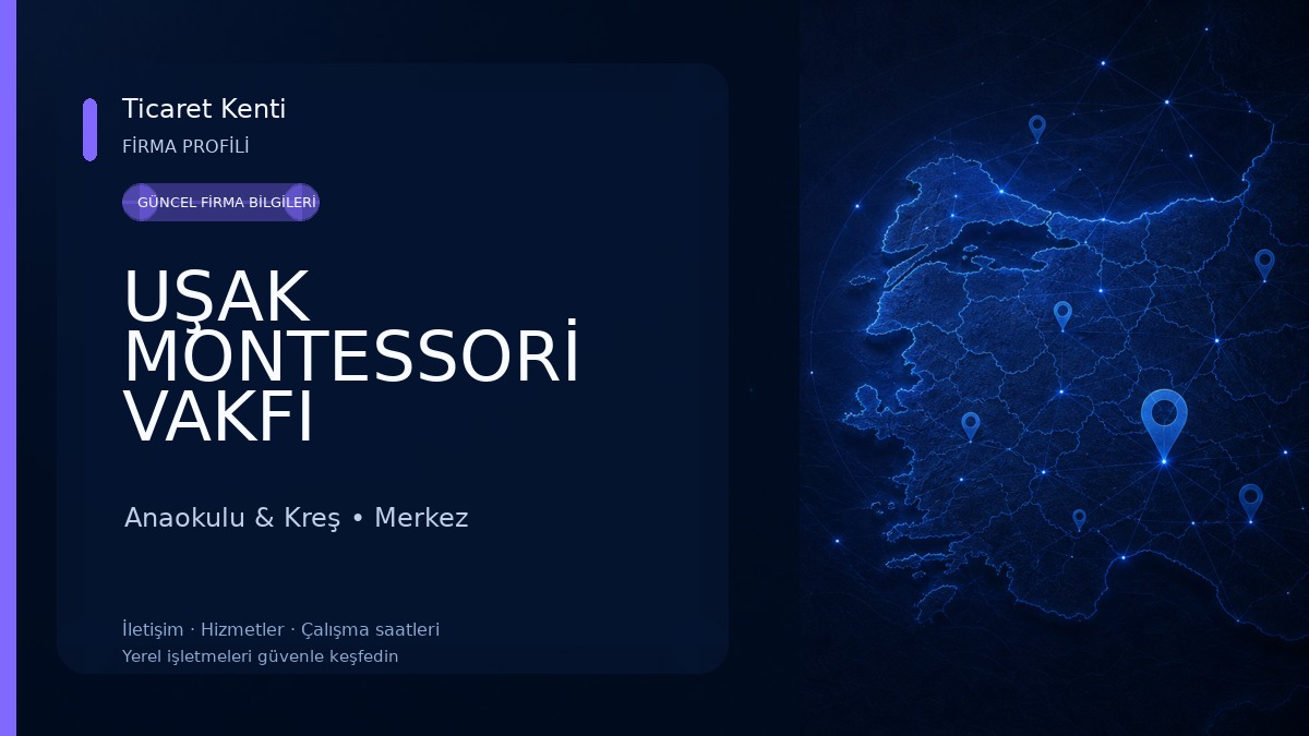 UŞAK MONTESSORİ VAKFI ANAOKULU Anaokulu & Kreş