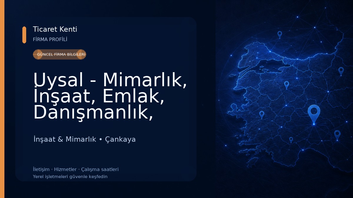 Uysal - Mimarlık, İnşaat, Emlak, Danışmanlık, Temizlik Yönetim Hizmetleri İnşaat & Mimarlık