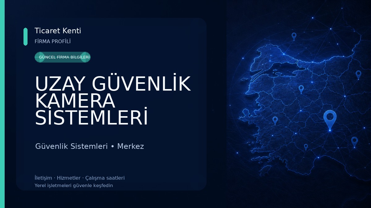 UZAY GÜVENLİK KAMERA SİSTEMLERİ Güvenlik Sistemleri