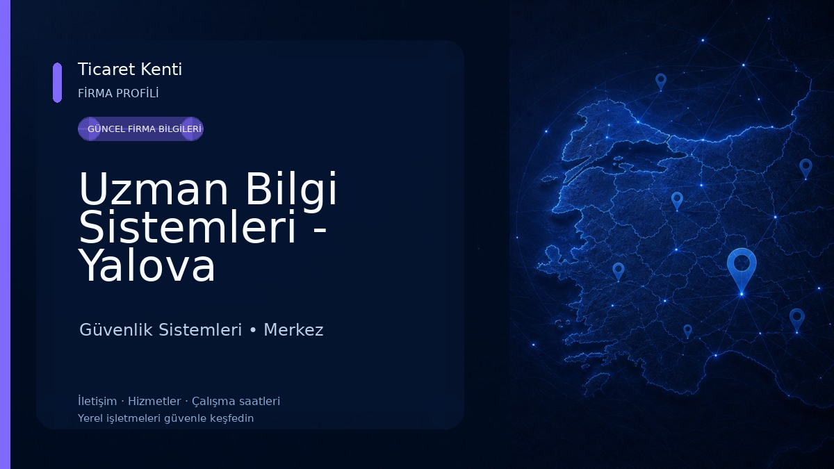 Uzman Bilgi Sistemleri - Yalova