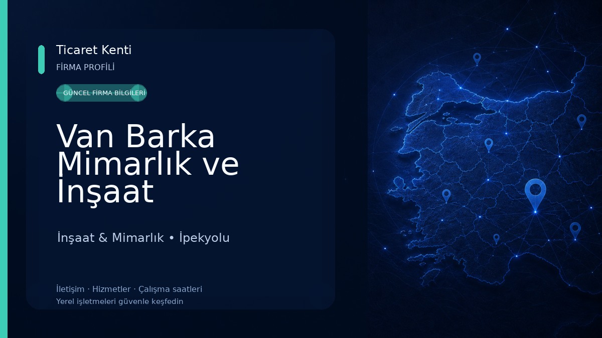 Van Barka Mimarlık ve İnşaat İnşaat & Mimarlık