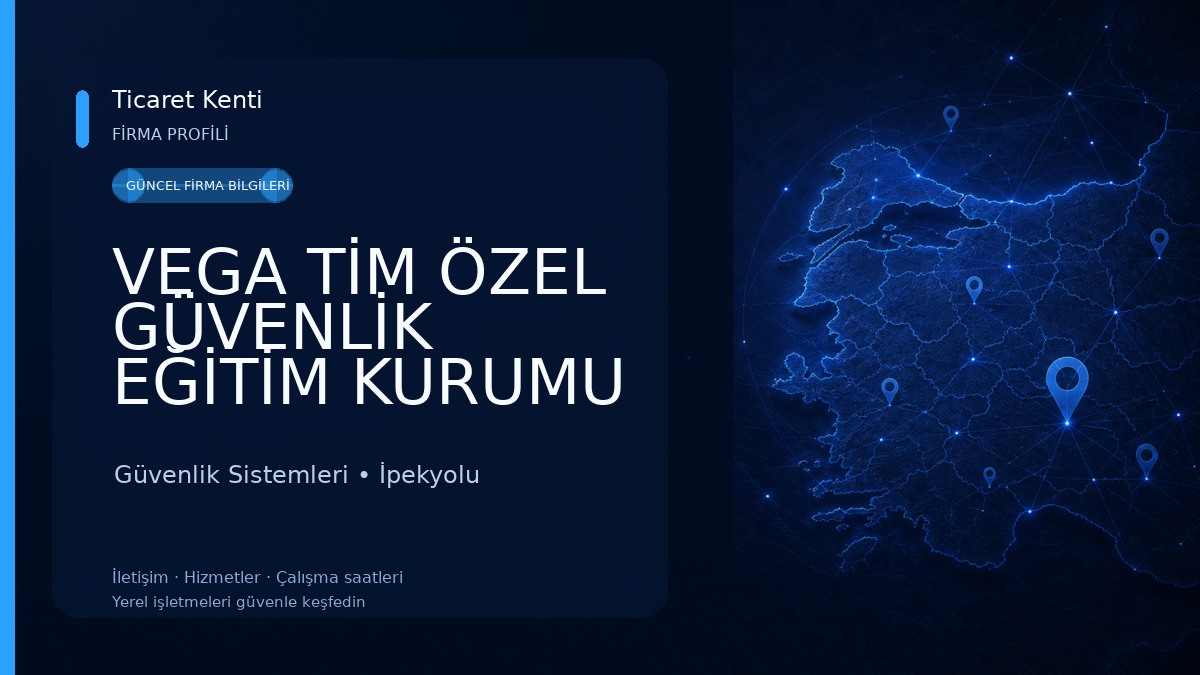 VEGA TİM ÖZEL GÜVENLİK EĞİTİM KURUMU Güvenlik Sistemleri