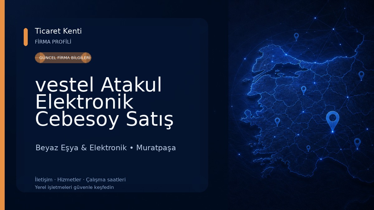 vestel Atakul Elektronik Cebesoy Satış Mağazası 
