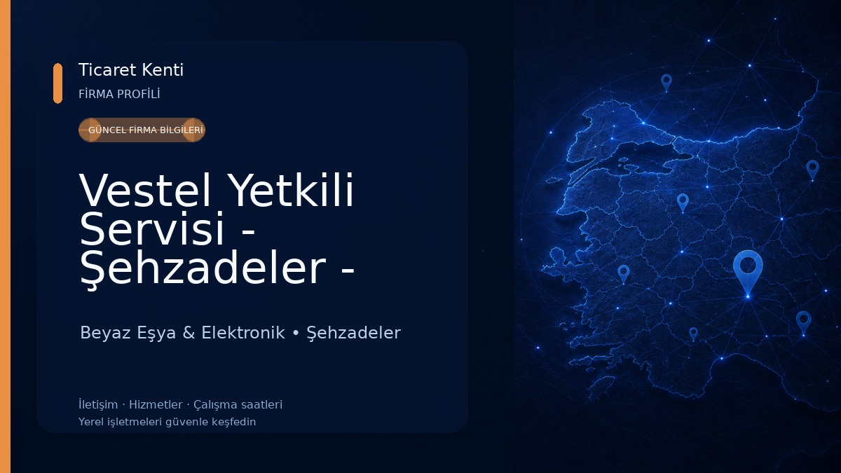 Vestel Yetkili Servisi - Şehzadeler - Yiğit Klima Beyaz Eşya & Elektronik