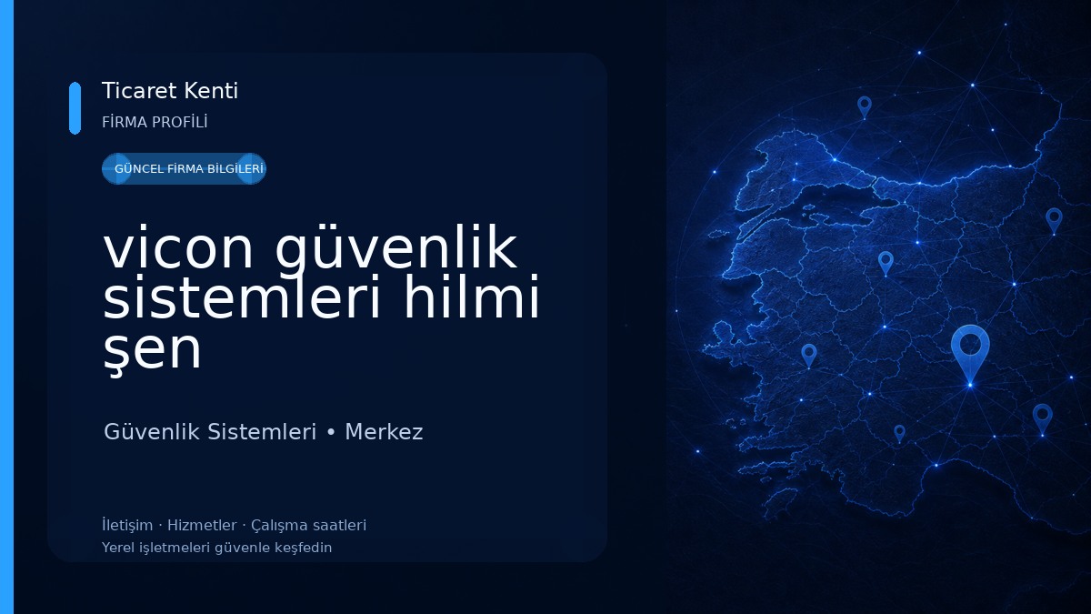 vicon güvenlik sistemleri hilmi şen