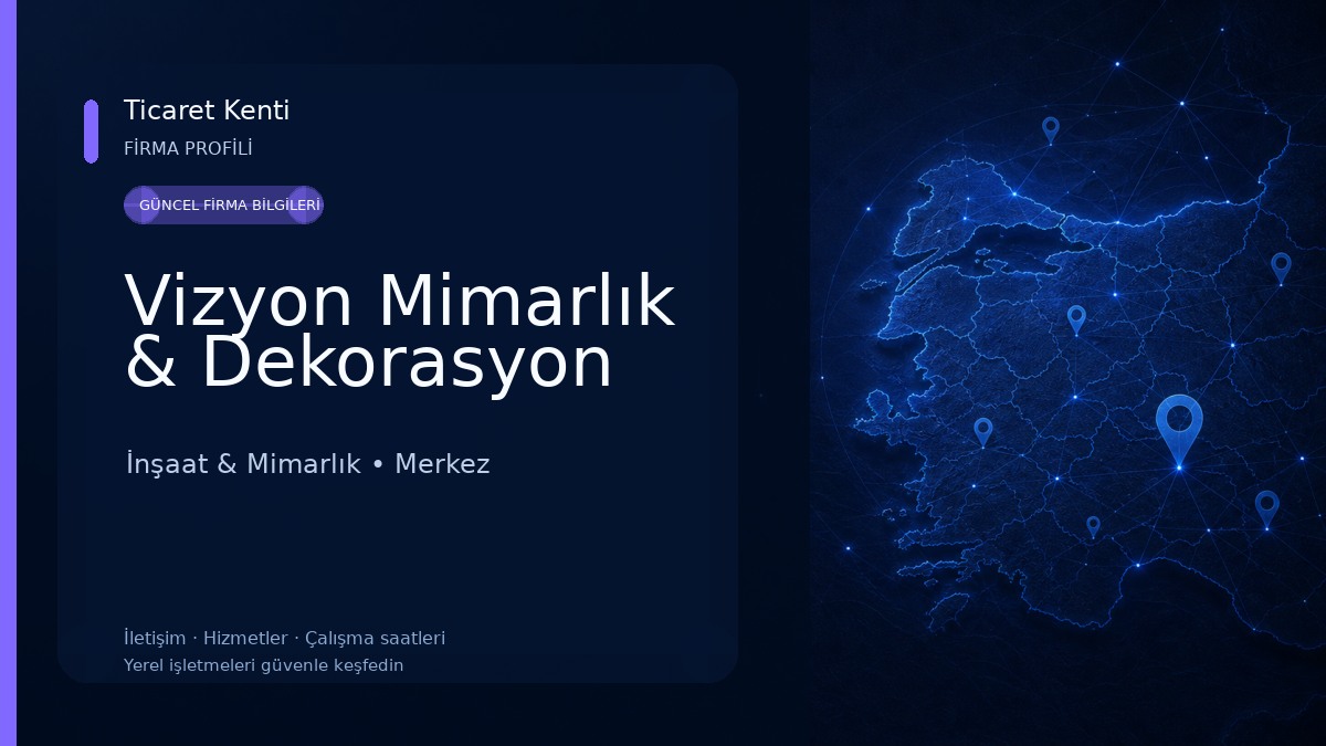 Vizyon Mimarlık & Dekorasyon İnşaat & Mimarlık