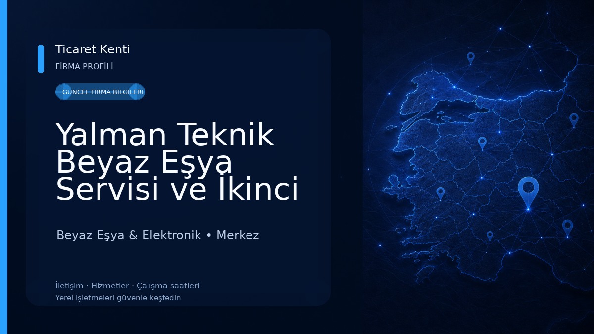 Yalman Teknik Beyaz Eşya Servisi ve İkinci El Beyaz Eşya Satışı