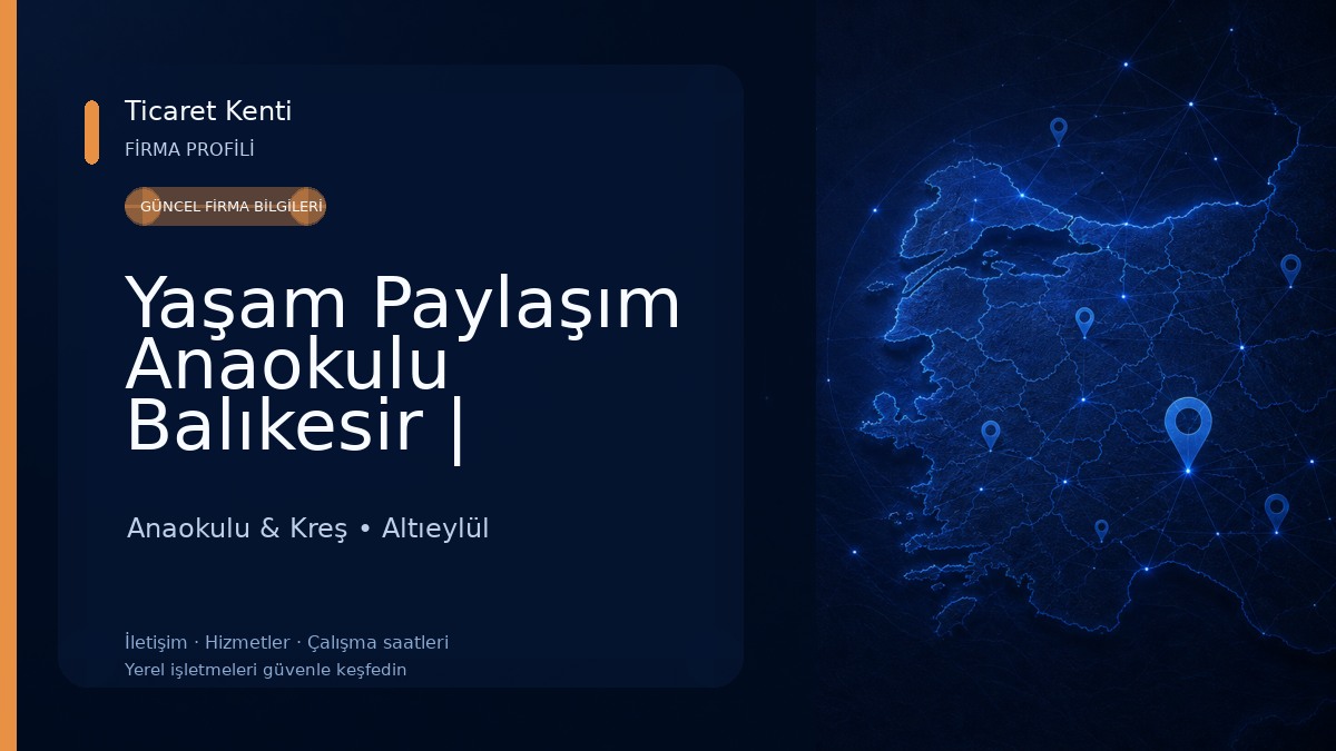 Yaşam Paylaşım Anaokulu Balıkesir | Balıkesirde Anaokulu | Balıkesirde Kreş | Balıkesirde Yaz Okulu