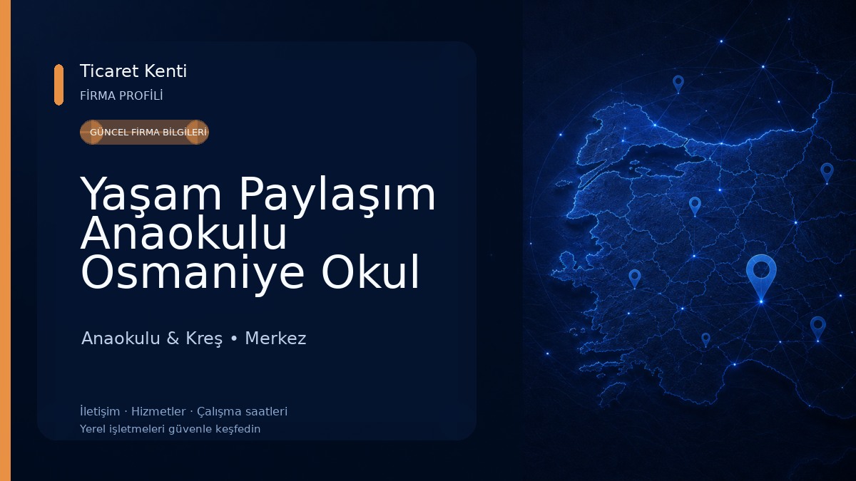 Yaşam Paylaşım Anaokulu Osmaniye Okul Öncesi Bakım Kreş Anaokulu & Kreş