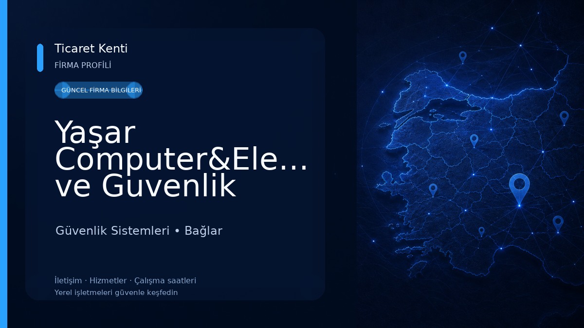 Yaşar Computer&Elektronik ve Guvenlik sistemleri