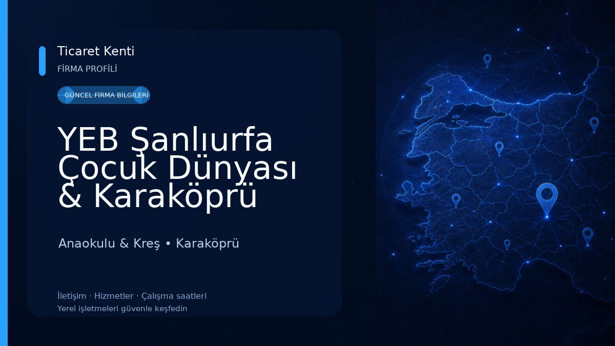 YEB Şanlıurfa Çocuk Dünyası & Karaköprü Kreş ve Gündüz Bakım Evi
